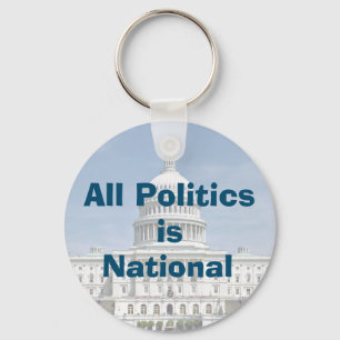 Porte-clés All Politics is National en 2024