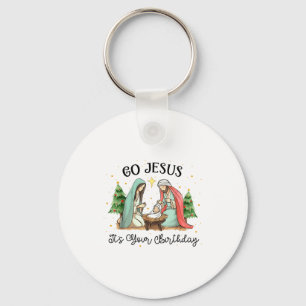 Porte-clés Allez Jésus c'est ton anniversaire Noël Chrétiens