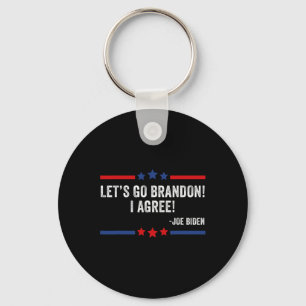 Porte-clés Allons Brandon ! Je Suis D'Accord ! Drôle Joe Bide