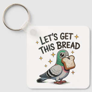 Porte-clés Allons Gagner Ce Pain Pigeon Drôle Tendance Mignon