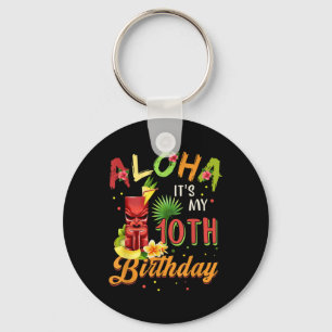 Porte-clés Aloha C'Est Mon 10E Anniversaire Hawaïen 10 Ans