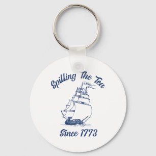 Porte-clés Amusant 4 juillet Spilling Le Thé Depuis 1773 Hist