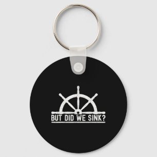 Porte-clés Amusant Bateau Pun Voile Mais Avons-Nous Écoulé Ba