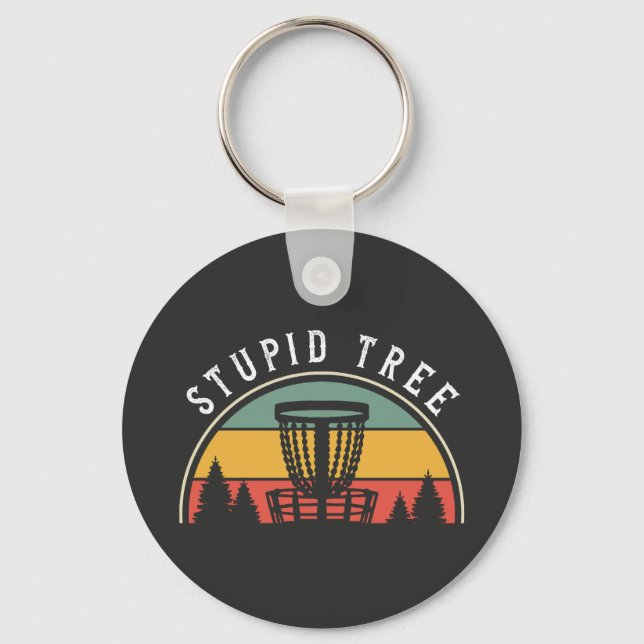 Porte-clés Amusant Disc Golf Lover Stupid Tree (Recto)