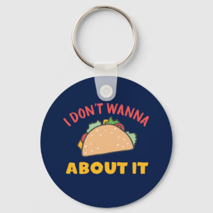 Porte-clés Amusant jeu de cuisine mexicain Je ne veux pas Tac