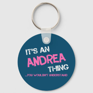 Porte-clés Andrea thing you wouldn't understand name
