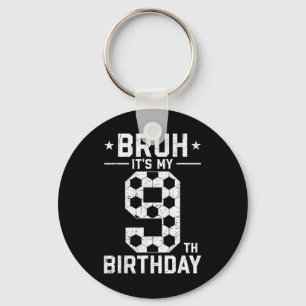 Porte-clés Anniversaire 9 Ans Football Bruh C'est Mon 9ème An