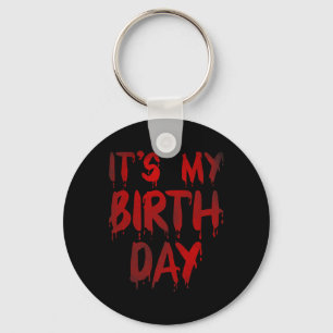 Porte-clés Anniversaire Funny C'est mon anniversaire pour l'h