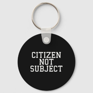 Porte-clés Anti royal citoyen non sujet gauchiste abolir le