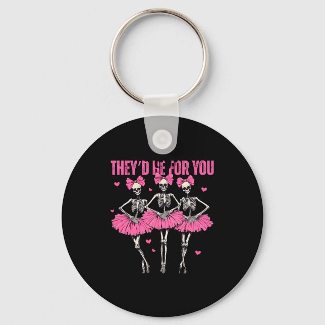 Porte-clés Anti Theyd Be For You Girls Club Skeleton T  (Recto)