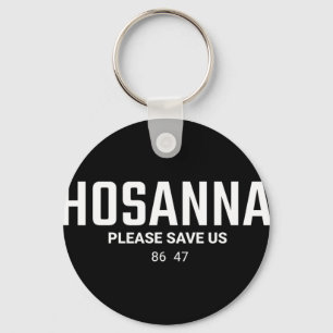 Porte-clés Anti Trump chrétien 86 47 Hosanna Sauve Nous