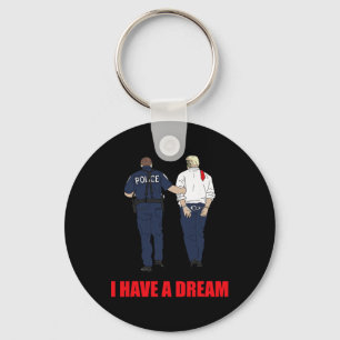 Porte-clés Anti Trump I Have A Dream Police arrêtent Trump Po