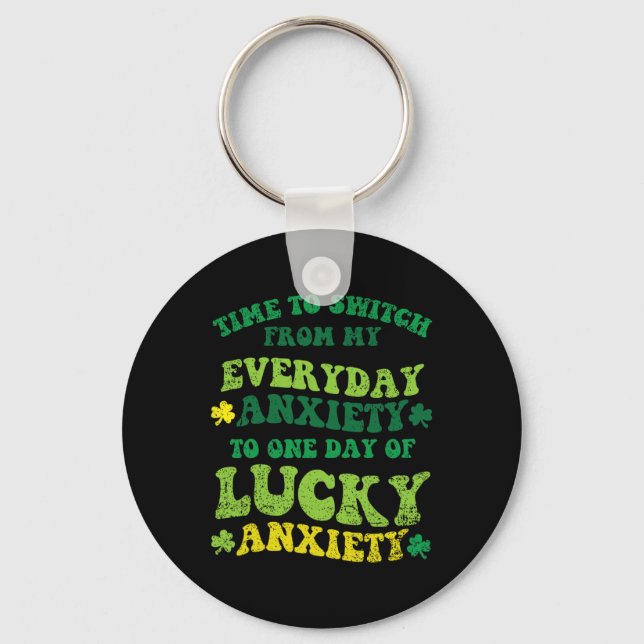Porte-clés Anxiété Chanceuse Saint-Patrick Drôle Shamrock Clo (Recto)