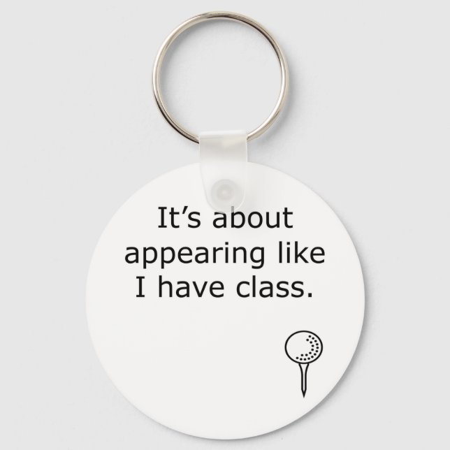 Porte-clés Apparemment, J'Ai Un Design De Golf De Classe (Recto)
