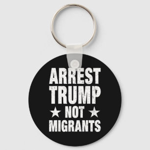 Porte-clés Arrêtez Trump Pas les migrants Arrêtez Trump 4