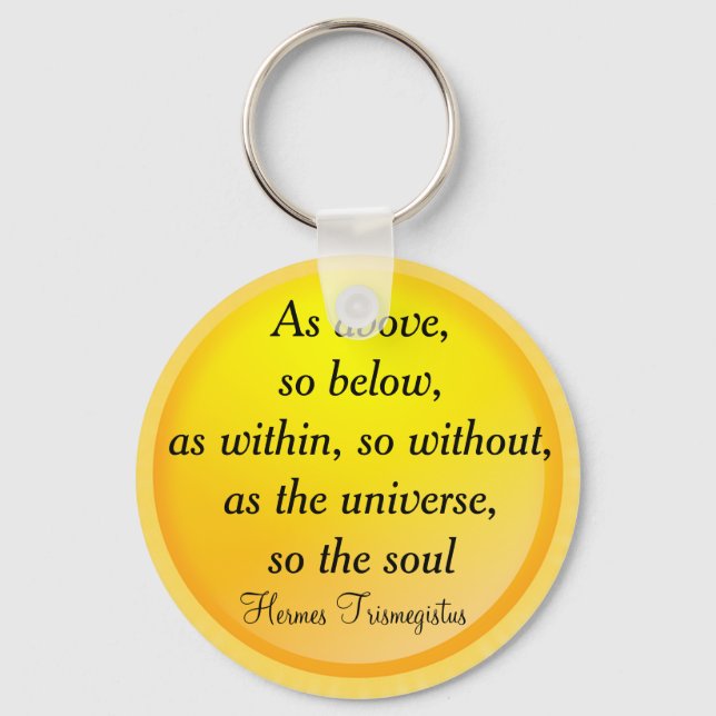 Porte-clés AS ABOVE, SO BELOW keychain (Recto)