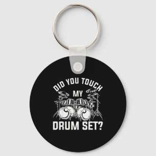 Porte-clés As-Tu Touché Mon Batterie Drummer Drôle Percussion
