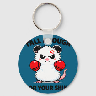 Porte-clés Assez grand pour vos tibias possum boxeur drôle