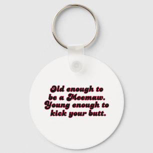 Porte-clés Assez vieux Meemaw