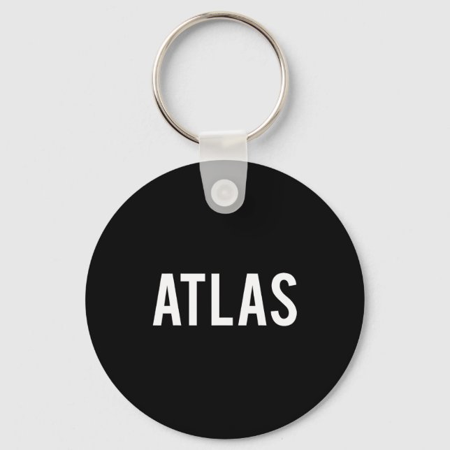 Porte-clés Atlas - Cool New Funny Name Fan Gift Tee  (Recto)