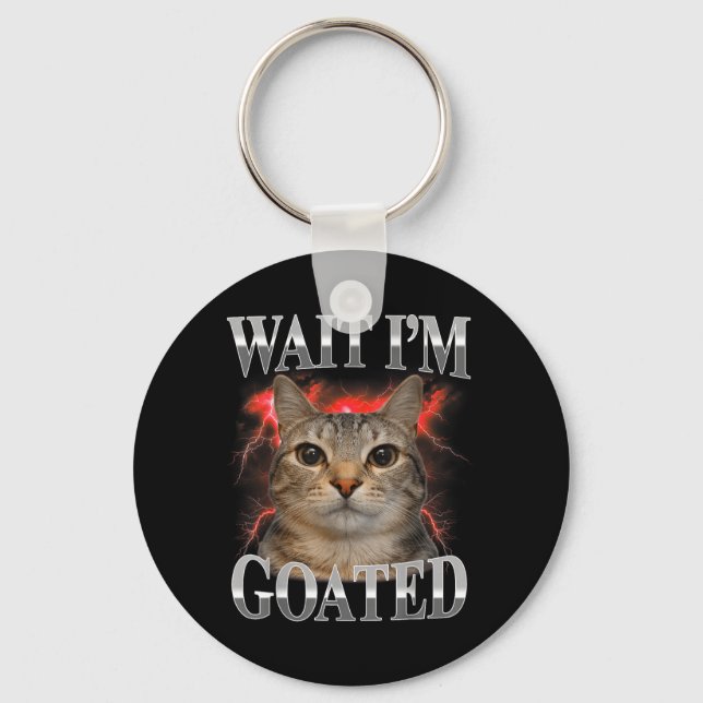 Porte-clés Attendez Je Suis Goated Chat Drôle Mème De Chat Dr (Recto)