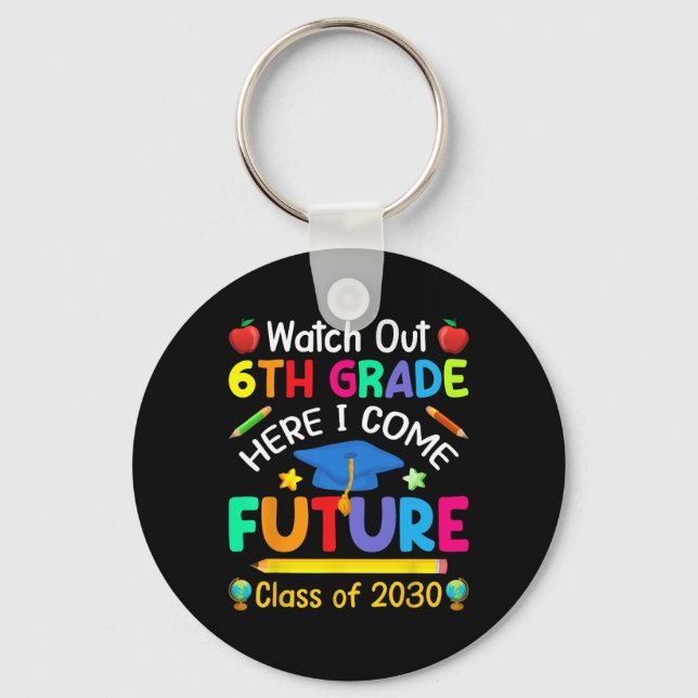 Porte-clés Attention 6e année, me voici ! Future Cl de 2030  (Recto)