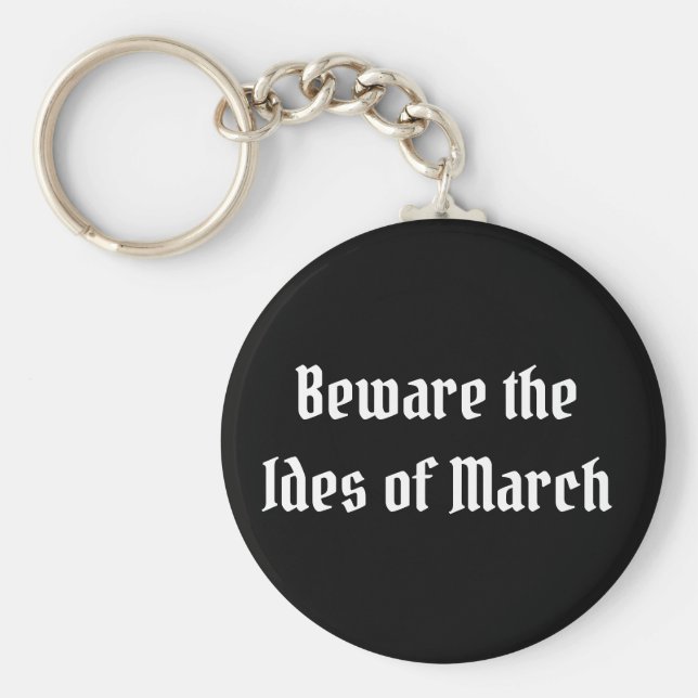 Porte-clés Attention aux Ides de mars (Devant)