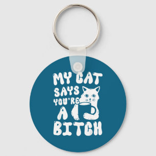 Porte-clés Attitude de chat au café Mon chat dit que vous ête