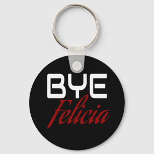 Porte-clés Au revoir Felicia Drôle