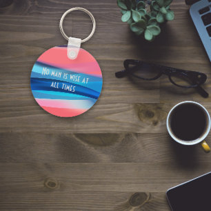 Porte-clés Aucun homme n'est sage en tout temps citer corail 