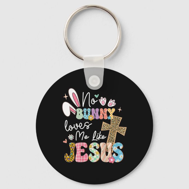 Porte-clés Aucun lapin ne m'aime comme Jésus Pâques chrétien  (Recto)