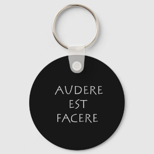 Porte-clés Audere est Facere