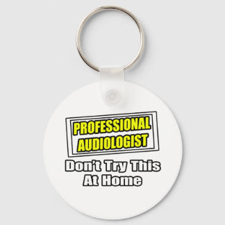 Porte-clés Audiologiste professionnel...Plaisanterie