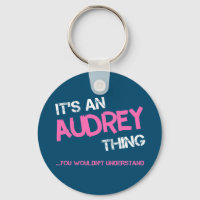 Audrey chose que vous ne comprendriez pas nom