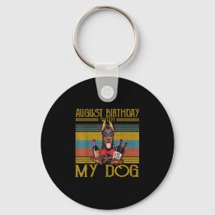 Porte-clés August Birthday With My Doberman Pinscher Dog 2020
