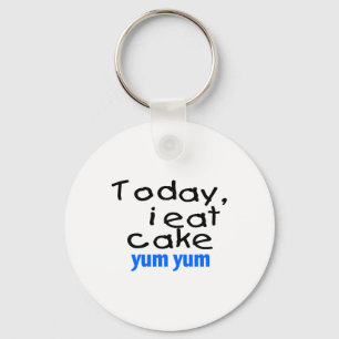Porte-clés Aujourd'hui je mange le gâteau Yum Yum (le bleu)