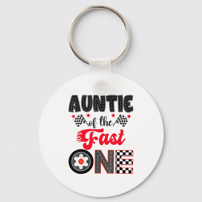 Porte-clés Auntie Of The Fast One Car Racing Dad 1st Birthday (Recto)