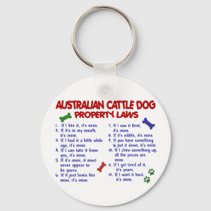 Porte-clés AUSTRALIAN CATTLE DOG Property Laws 2