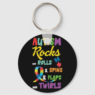 Porte-clés Autisme Rocks Et Rouleaux & Spins & Flaps Et Twirl