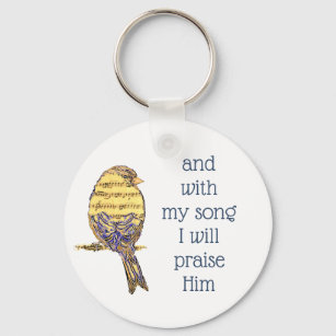 Porte-clés Avec ma chanson, je le loue Bible Écriture Oiseau