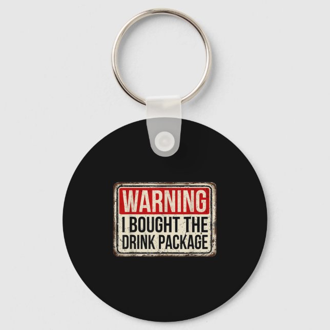 Porte-clés Avertissement J'Ai Acheté Le Forfait Drink (Recto)