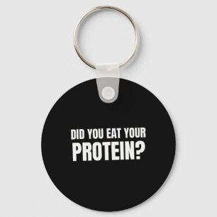 Porte-clés Avez-Vous Mangé Votre Protein Bodybuilding Fitness