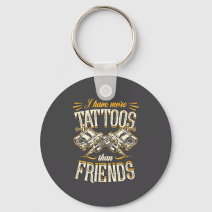 Porte-clés Avoir plus de tatouages sur le t-shirt que d'amis