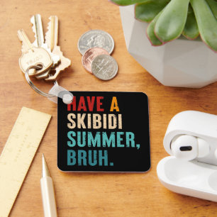 Porte-clés Avoir Un Skibidi Été Bruh Funny Enseignant Dernier