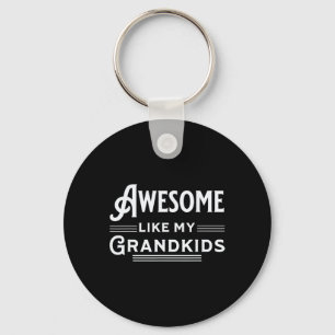 Porte-clés Awesome Comme Mes Petits-Enfants Pères Mères Grand