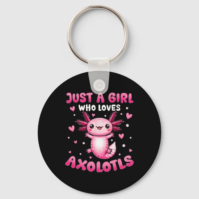 Porte-clés Axolotl Pour Les Filles Juste Une Fille Qui Aime L (Recto)