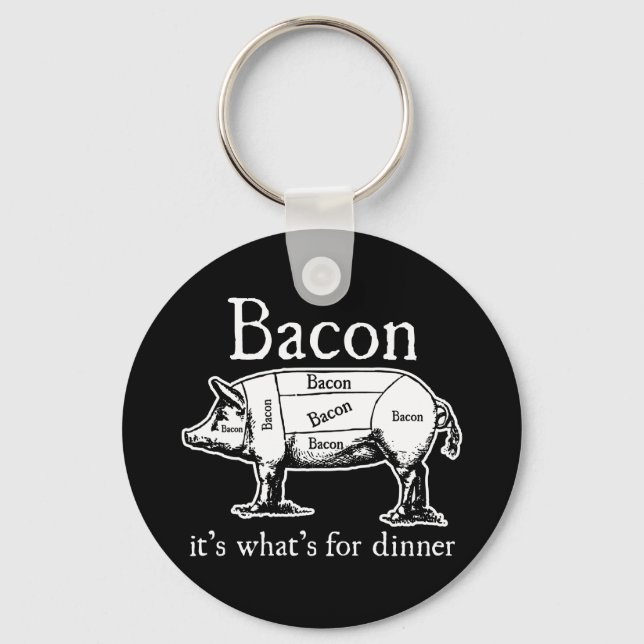 Porte-clés Bacon : C'est ce qui est pour le dîner. (Recto)