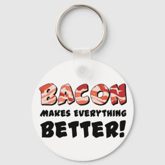 Porte-clés Bacon makes everything better