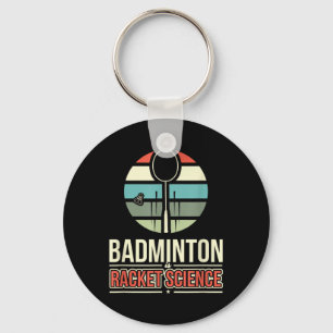 Porte-clés Badminton Est La Science Des Raquettes