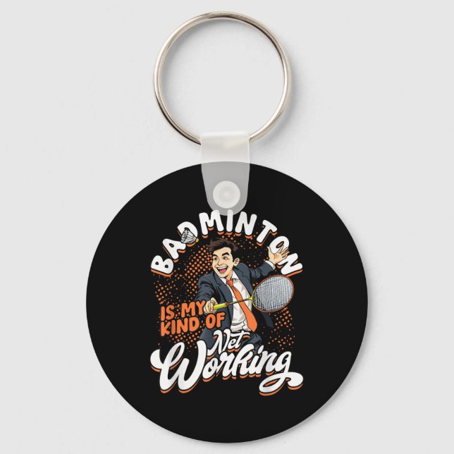 Porte-clés Badminton Est Mon Genre De Travail Net (Recto)